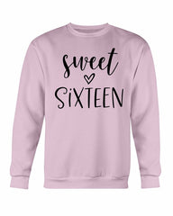 Sweet Sixteen Sweatshirt